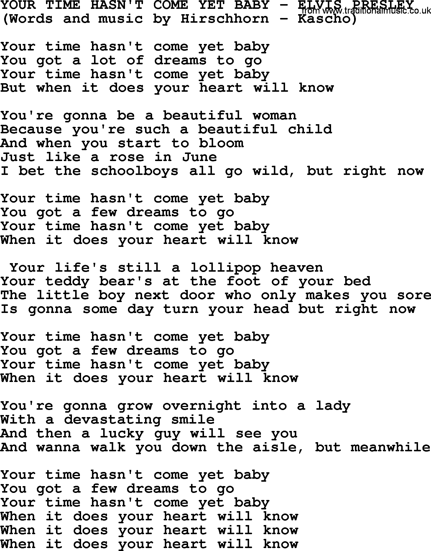 Elvis Presley song: Your Time Hasn't Come Yet Baby lyrics