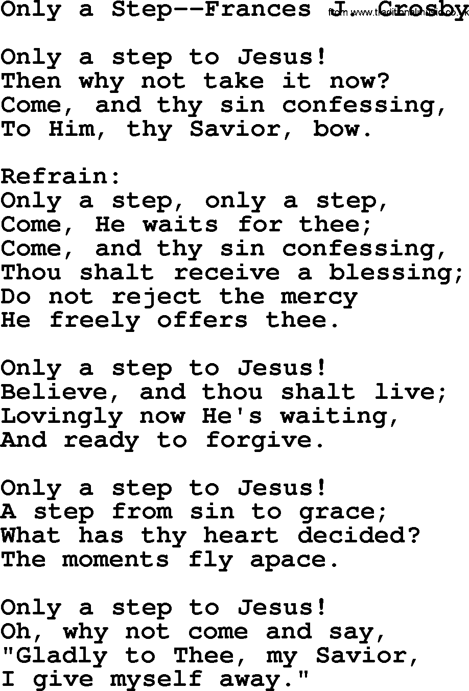 Forgiveness hymns, Hymn: Only A Step-Frances J. Crosby, lyrics with PDF