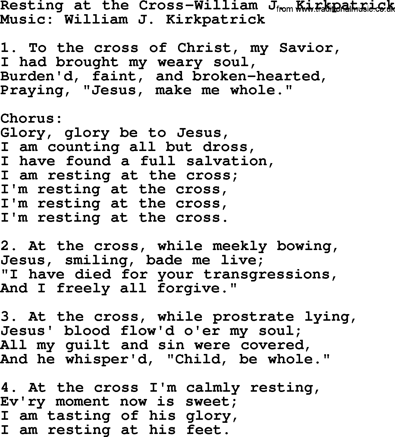 Forgiveness hymns, Hymn: Resting At The Cross-William J. Kirkpatrick, lyrics with PDF