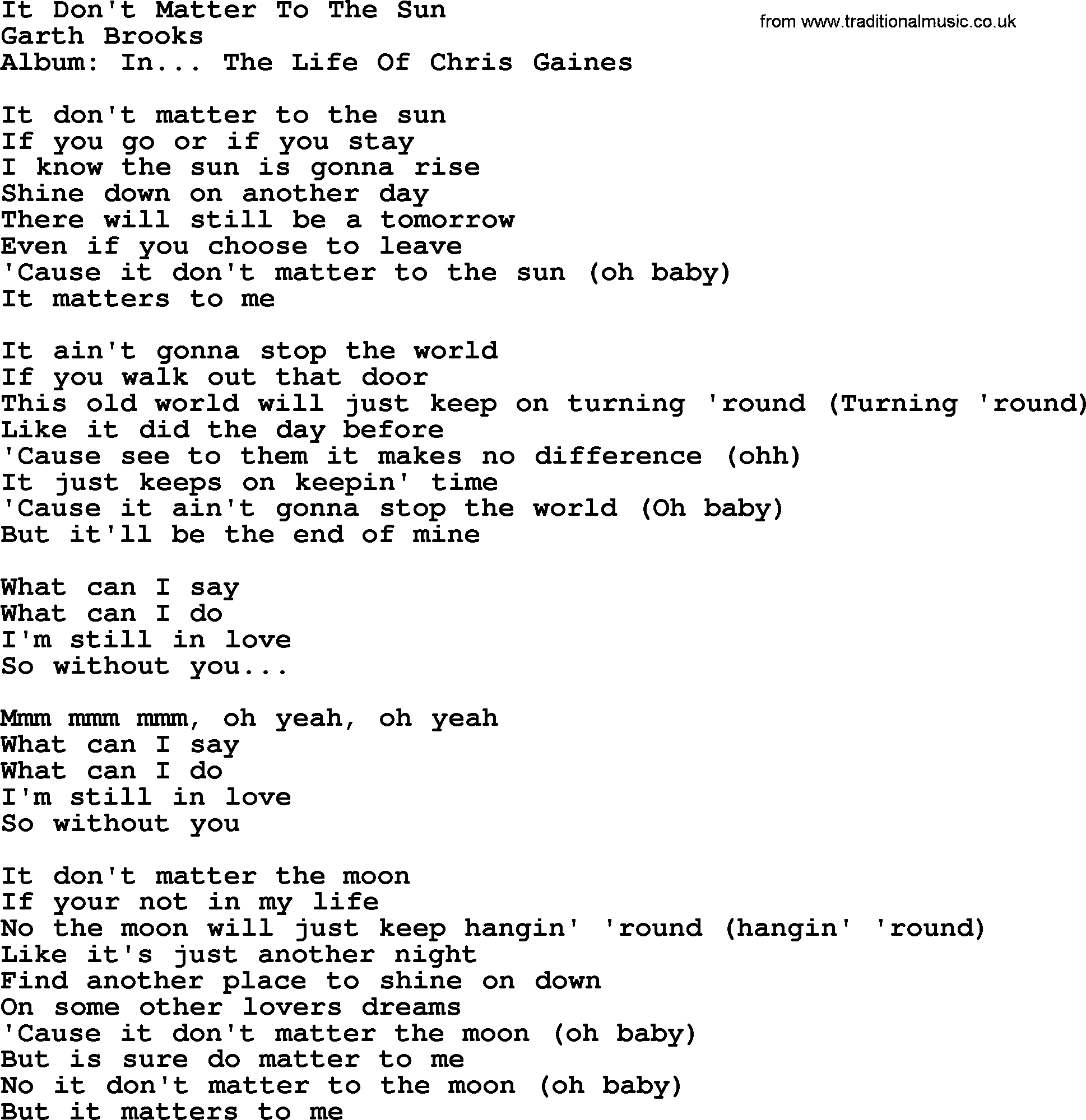 Garth Brooks song: It Don't Matter To The Sun, lyrics