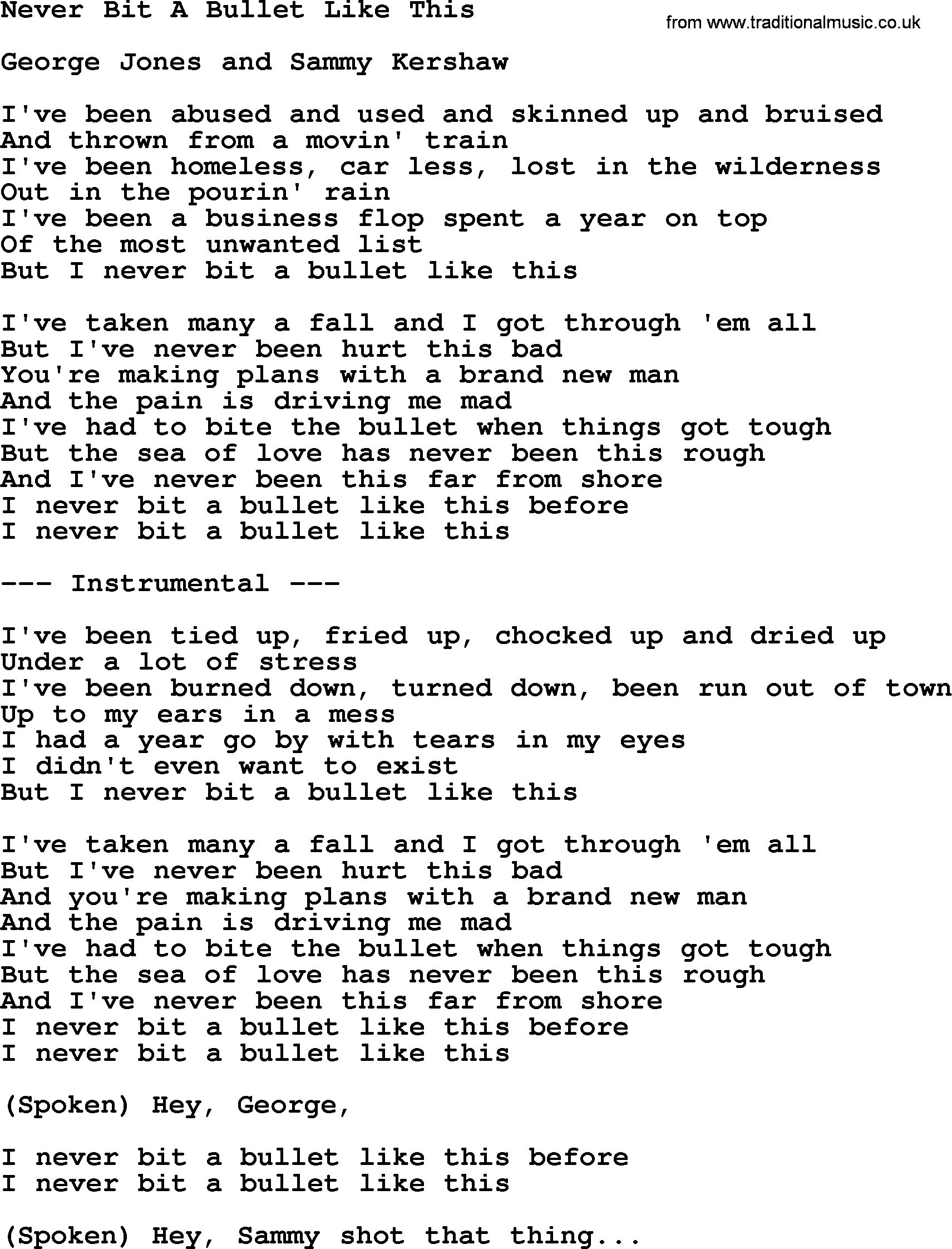 George Jones song: Never Bit A Bullet Like This, lyrics