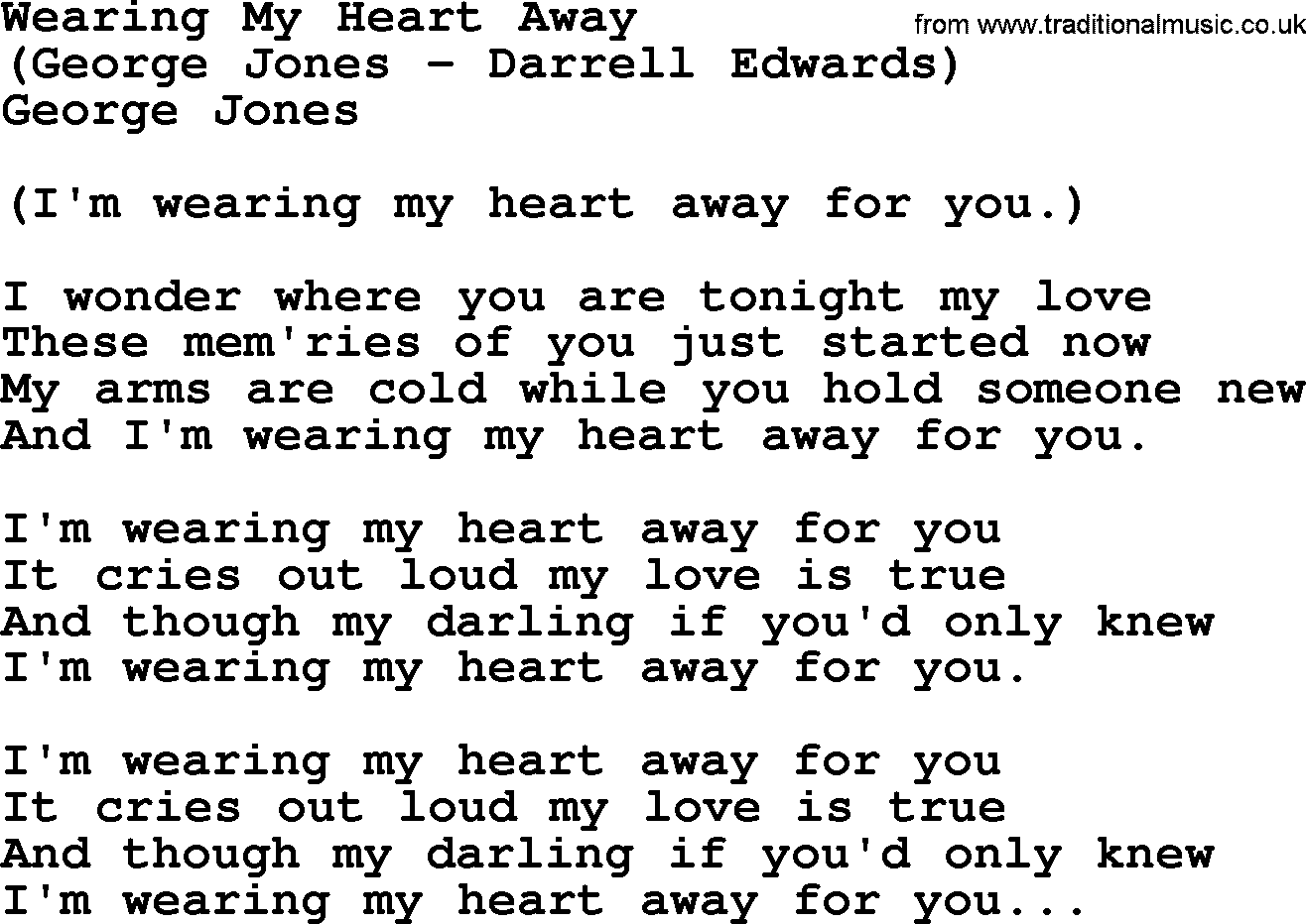 George Jones song: Wearing My Heart Away, lyrics