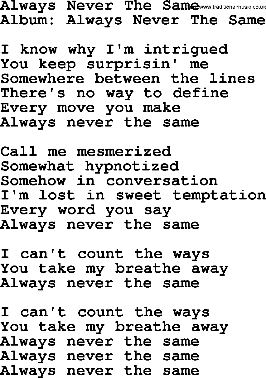 George Strait song: Always Never The Same, lyrics