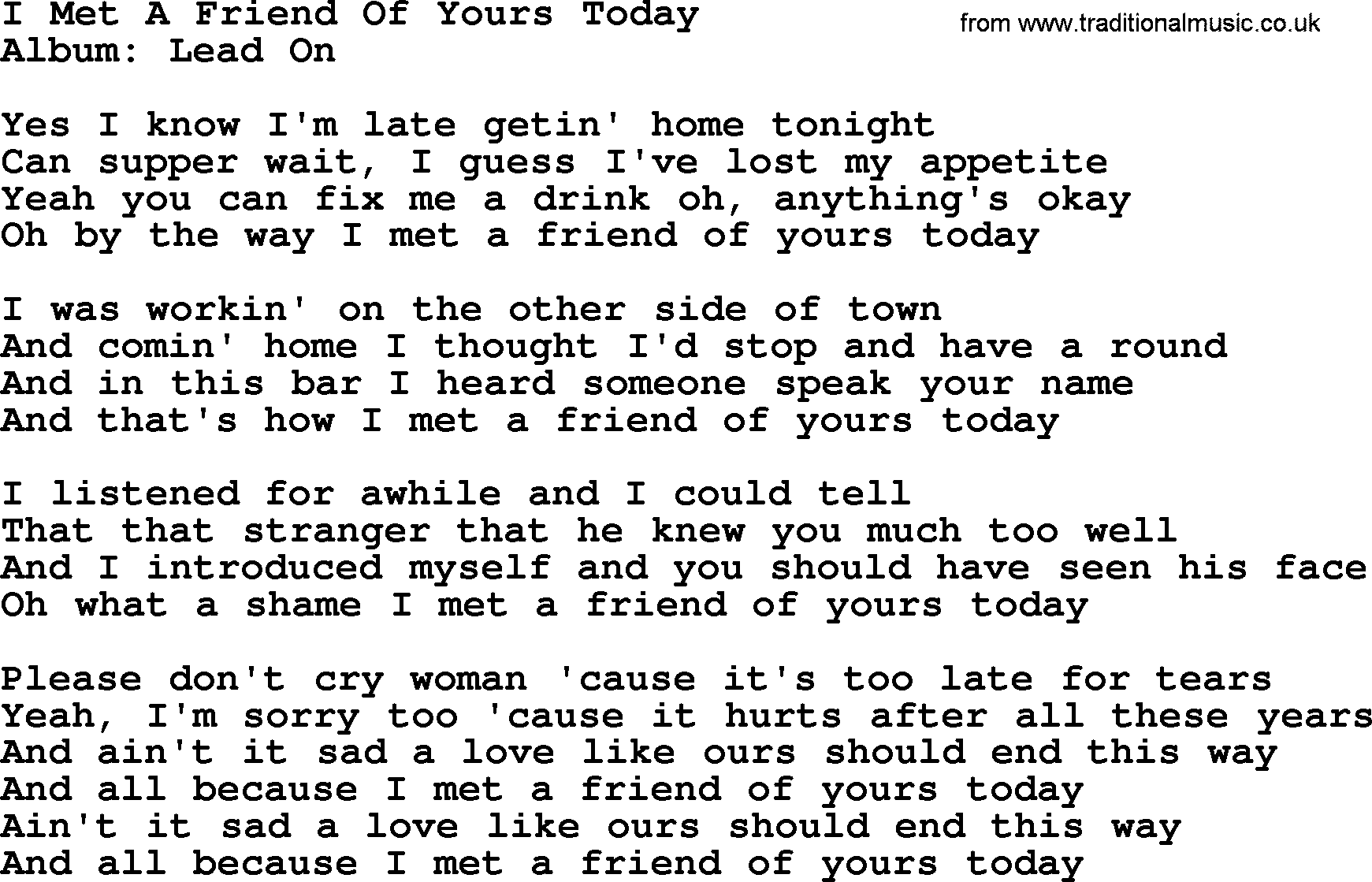 George Strait song: I Met A Friend Of Yours Today, lyrics