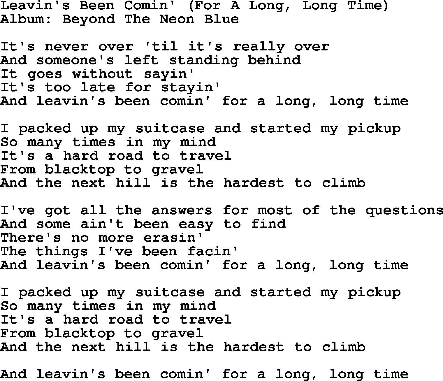 George Strait song: Leavin's Been Comin' For A Long, Long Time, lyrics