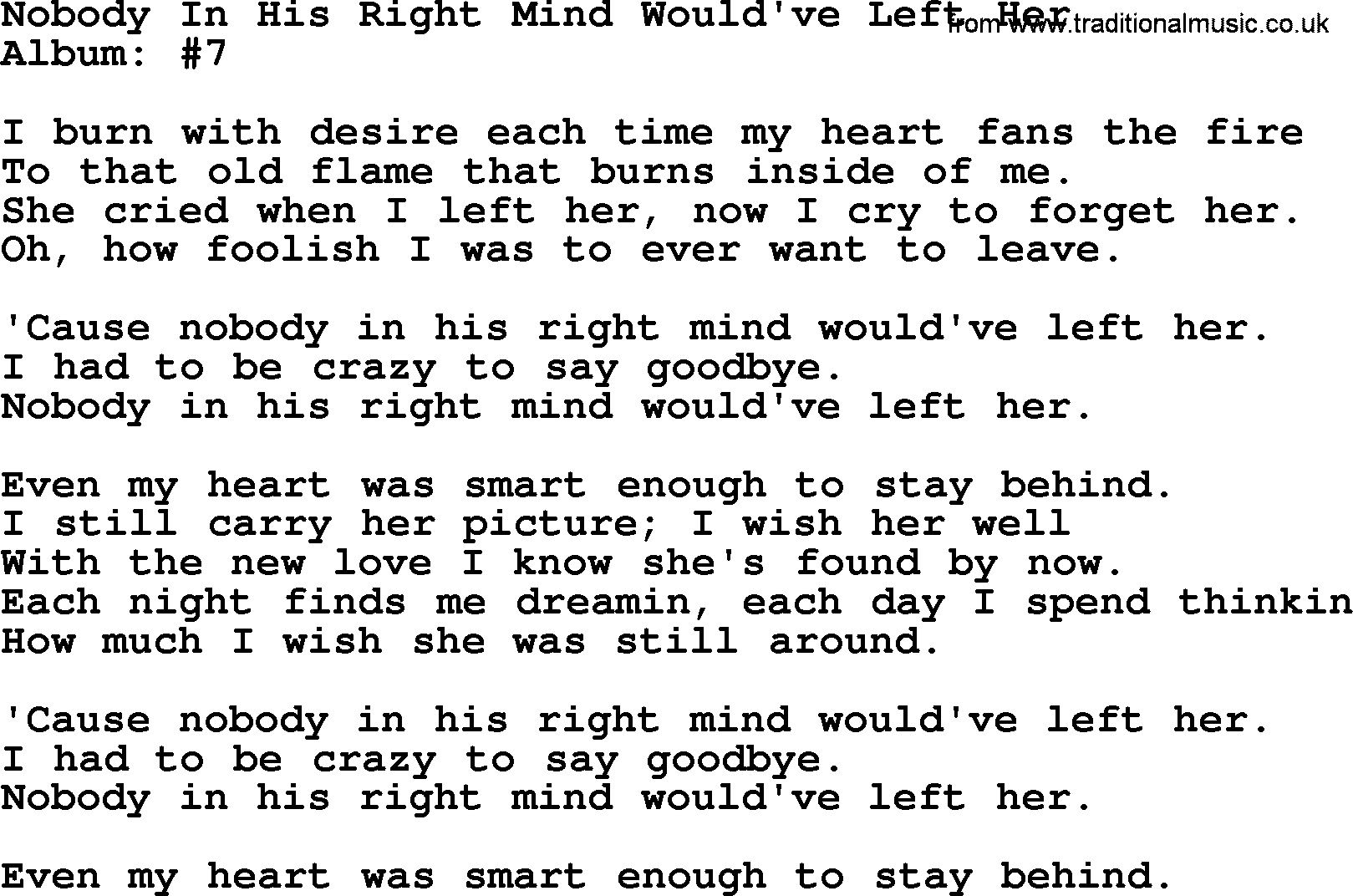 George Strait song: Nobody In His Right Mind Would've Left Her, lyrics
