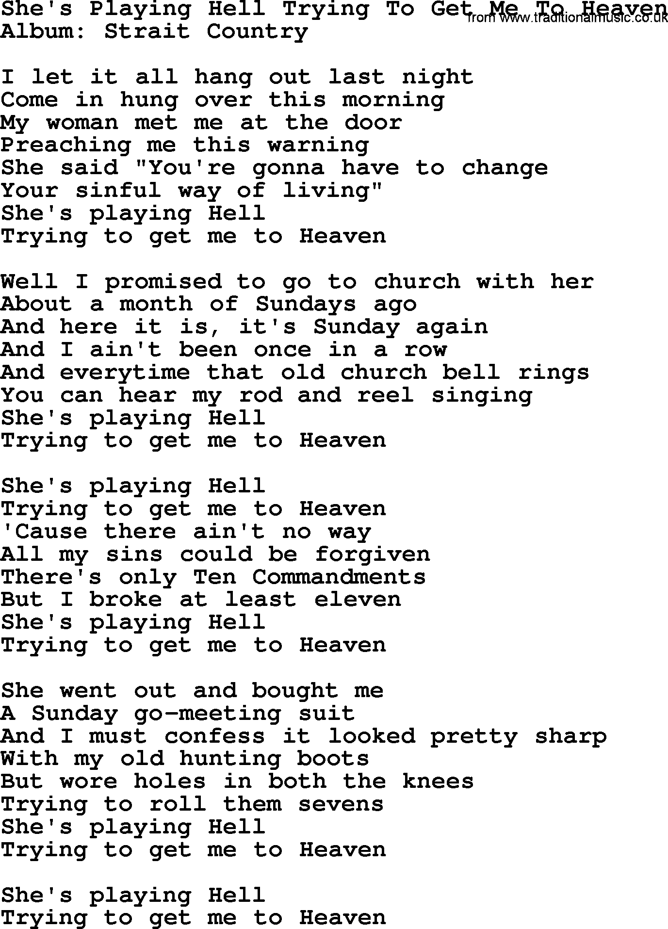 George Strait song: She's Playing Hell Trying To Get Me To Heaven, lyrics