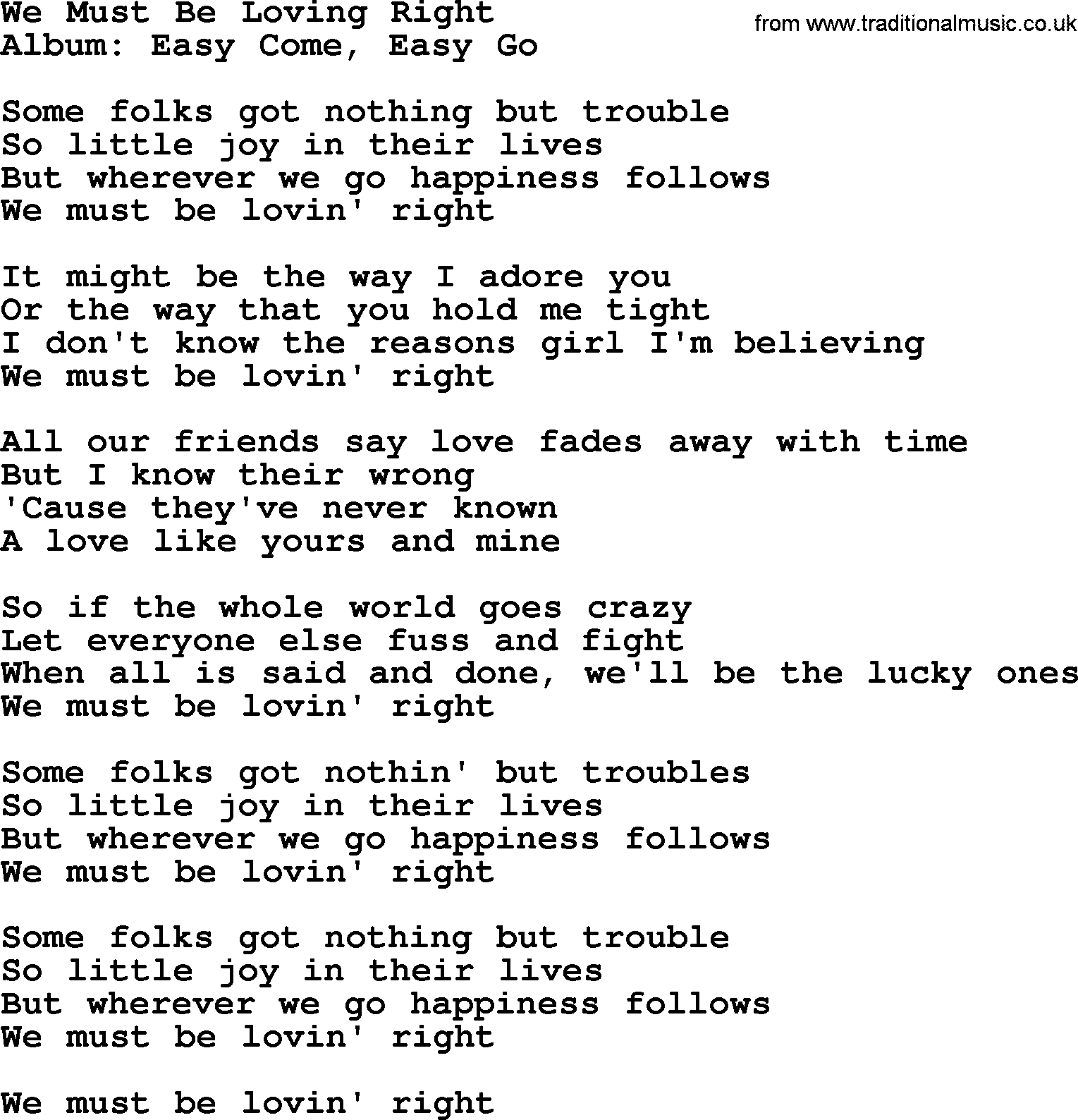George Strait song: We Must Be Loving Right, lyrics