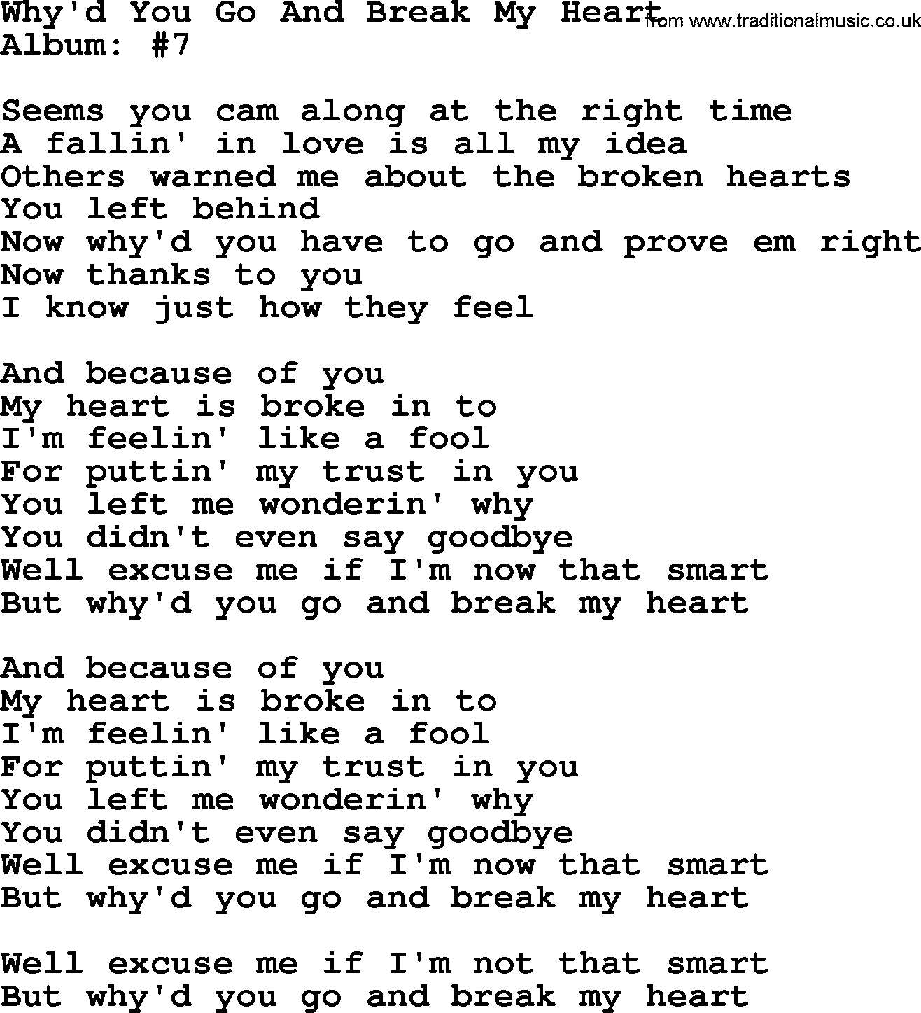 George Strait song: Why'd You Go And Break My Heart, lyrics