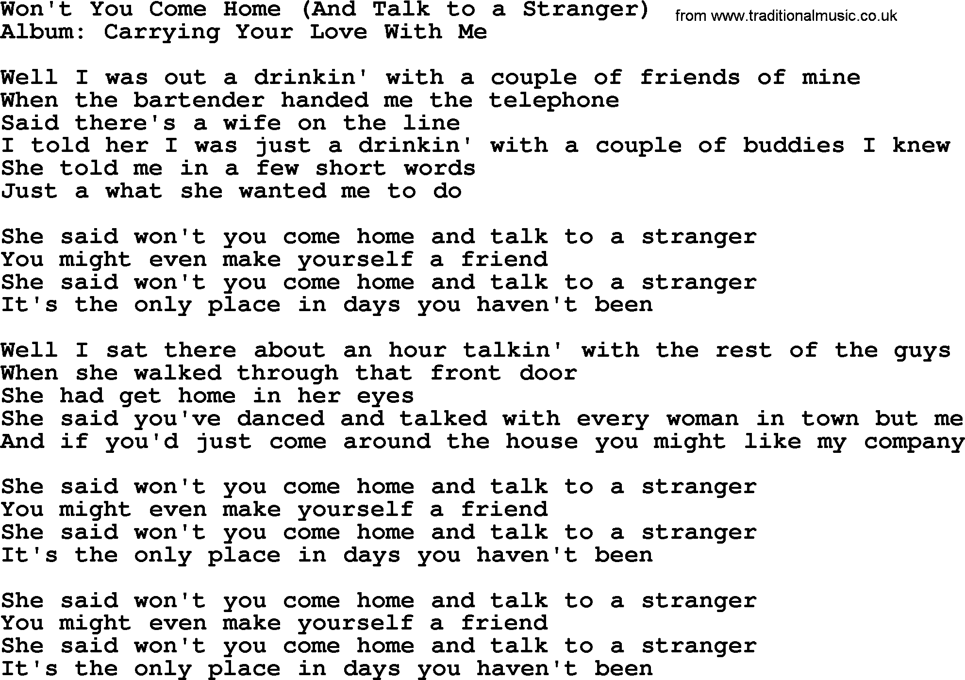 George Strait song: Won't You Come Home And Talk to a Stranger, lyrics