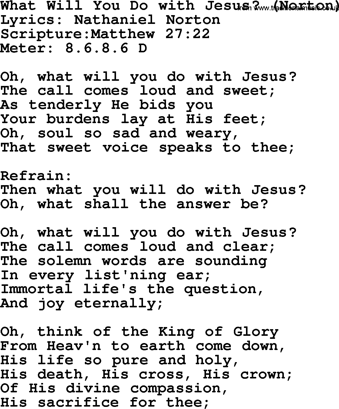 Hymns about  Angels, Hymn: What Will You Do with Jesus_ (Norton), lyrics, sheet music, midi & Mp3 music with PDF