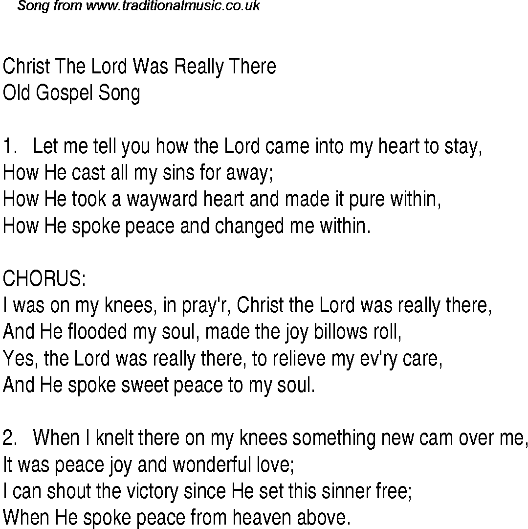 Gospel Song: christ-the-lord-was-really-there, lyrics and chords.