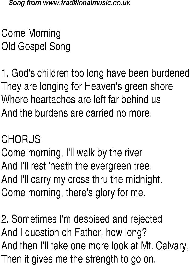 Gospel Song: come-morning, lyrics and chords.
