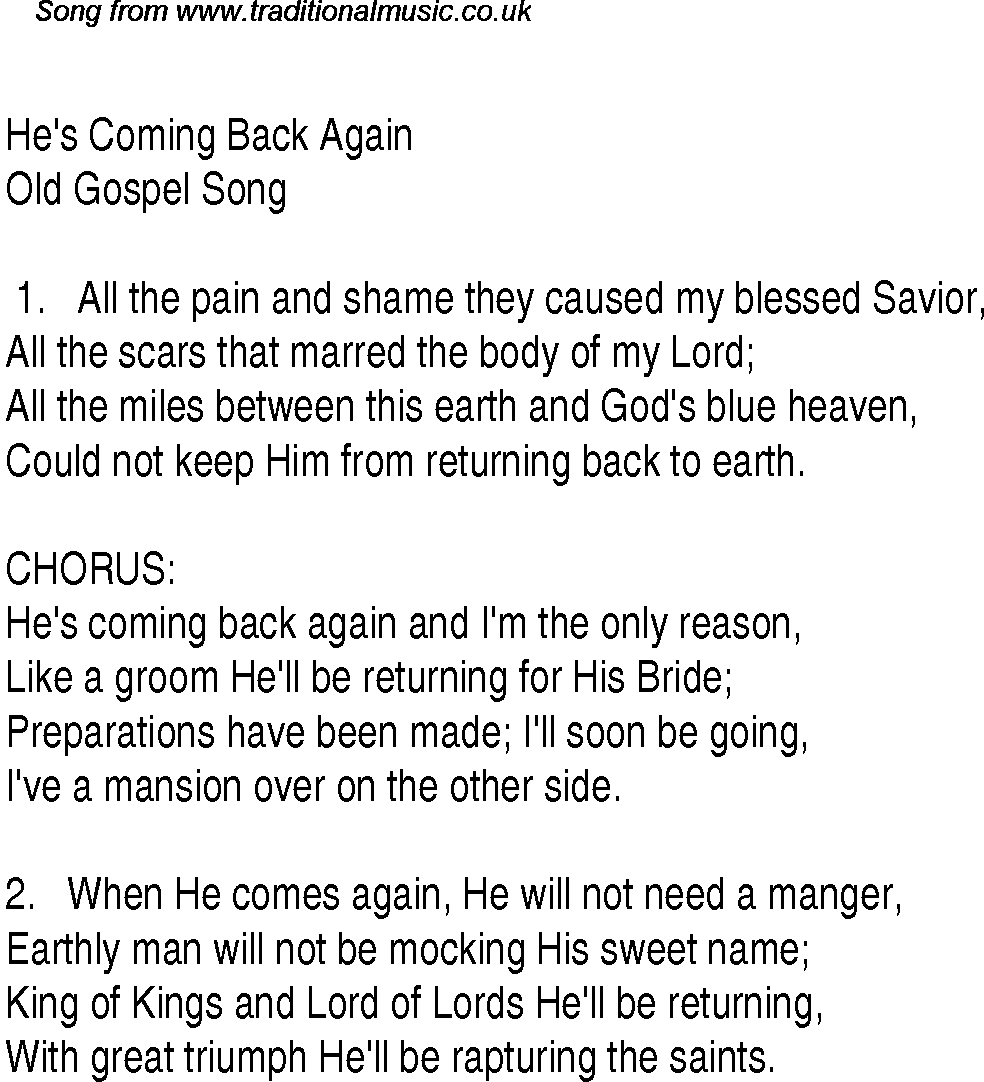 Gospel Song: he's-coming-back-again, lyrics and chords.