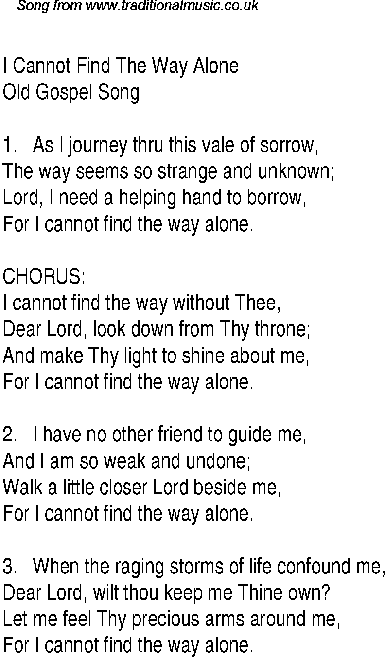 Gospel Song: i-cannot-find-the-way-alone, lyrics and chords.