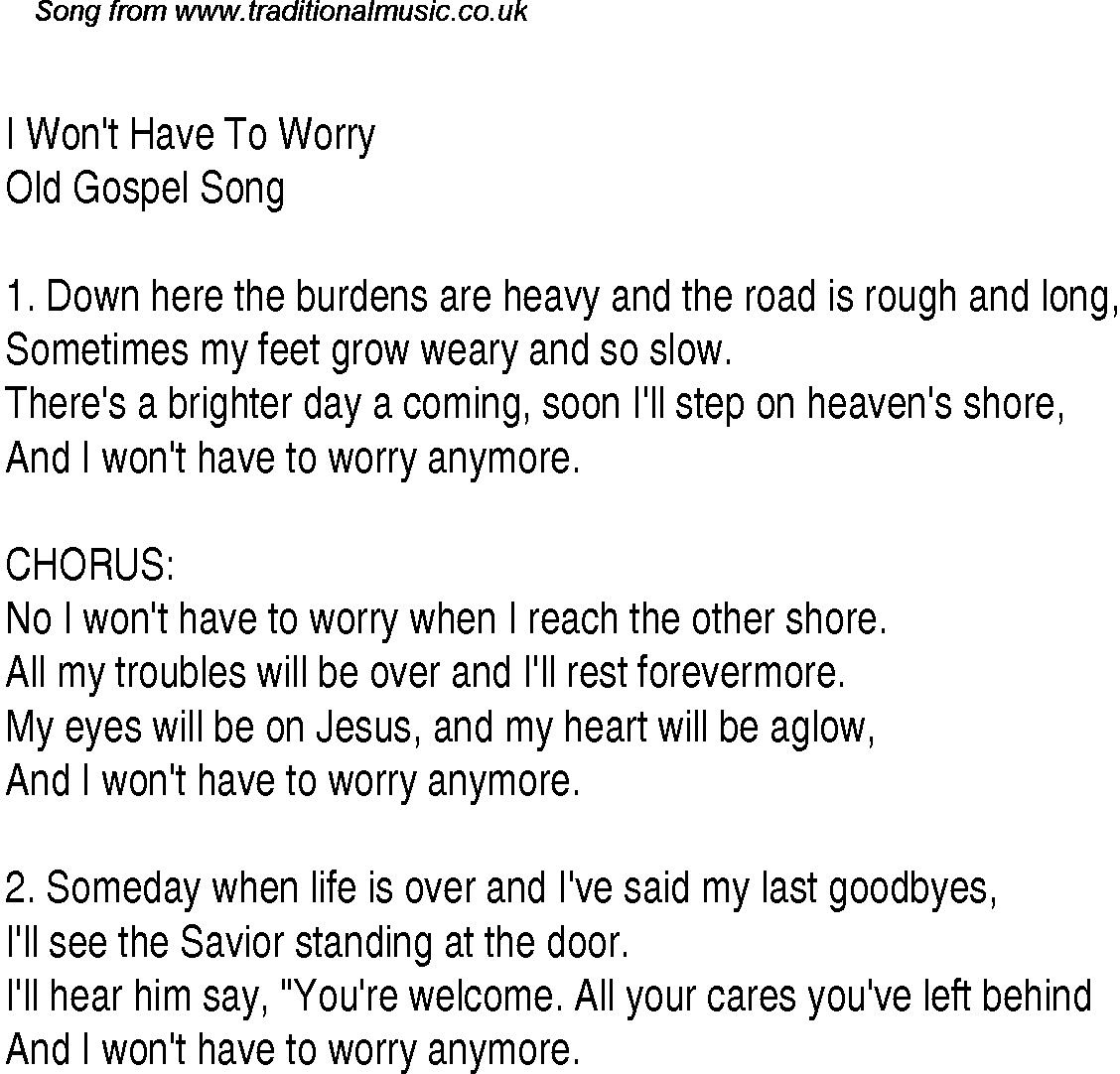 Gospel Song: i-won't-have-to-worry, lyrics and chords.