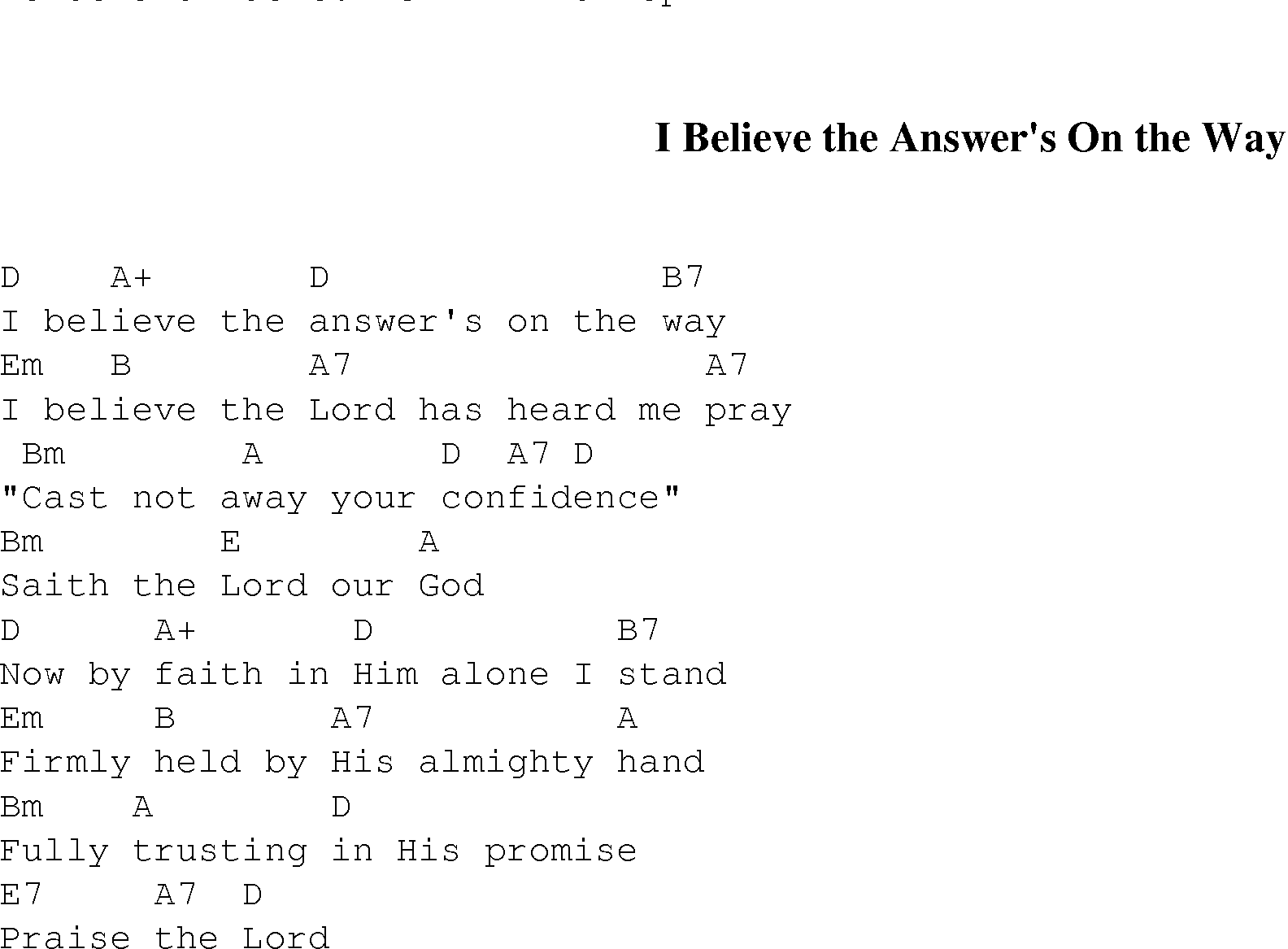 Gospel Song: i_believe_the_answers_on_the_way, lyrics and chords.
