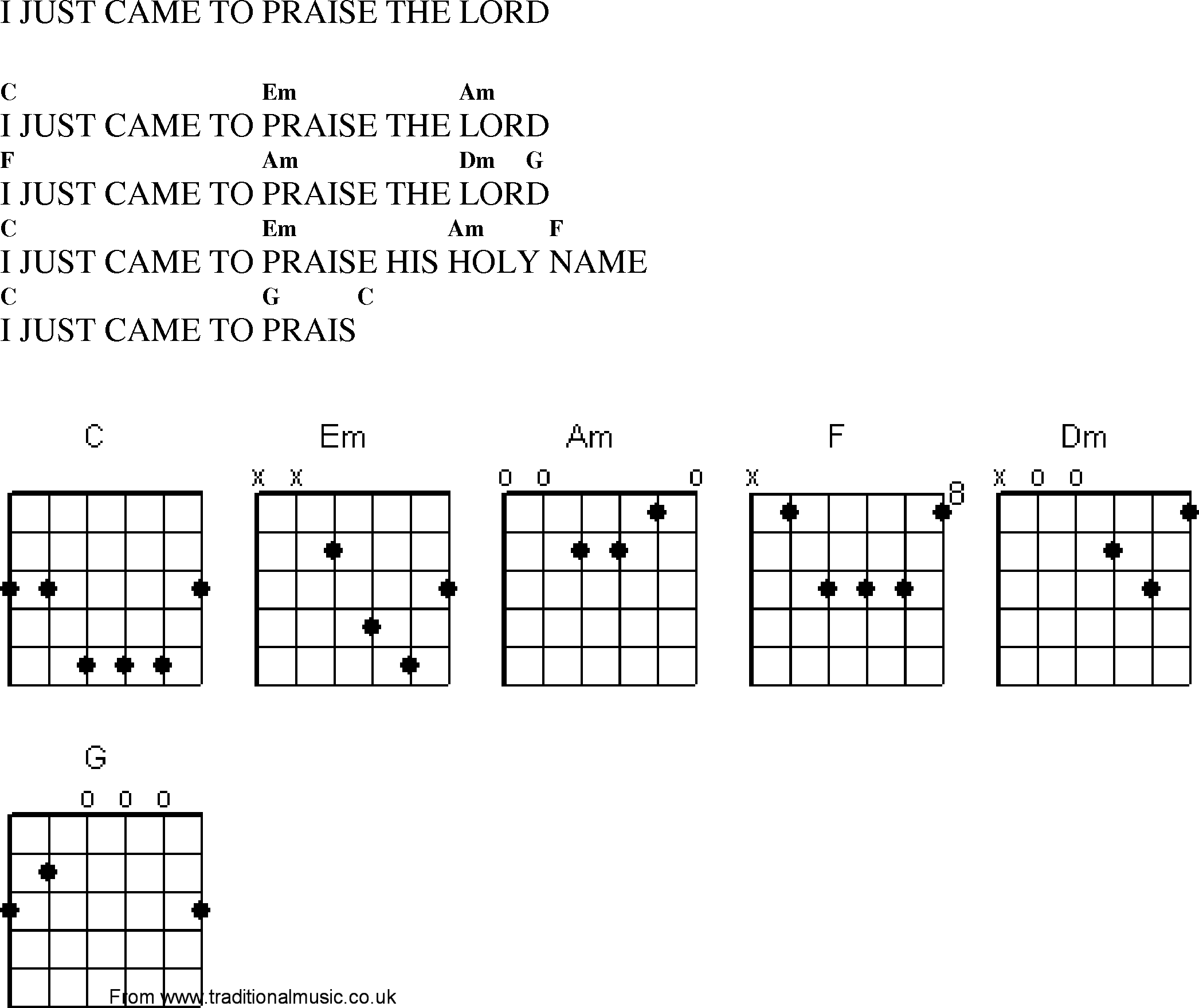 Gospel Song: i_just_came_to_praise_the_lord, lyrics and chords.