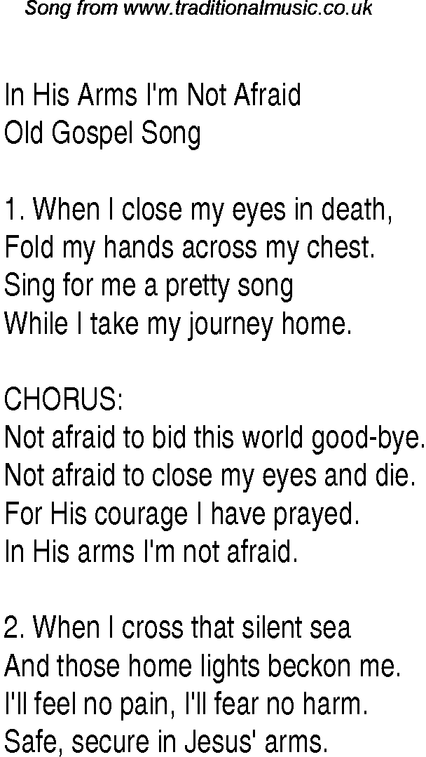 Gospel Song: in-his-arms-i'm-not-afraid, lyrics and chords.