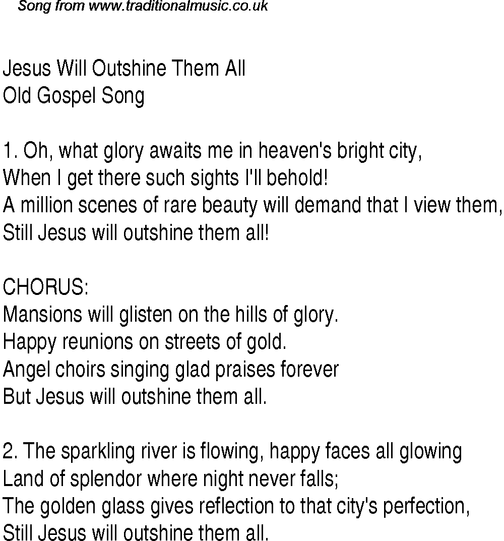 Gospel Song: jesus-will-outshine-them-all, lyrics and chords.