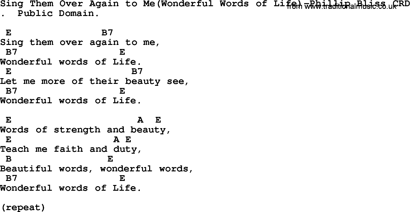 Gospel Song: Sing Them Over Again To Me(Wonderful Words Of Life)-Phillip Bliss, lyrics and chords.