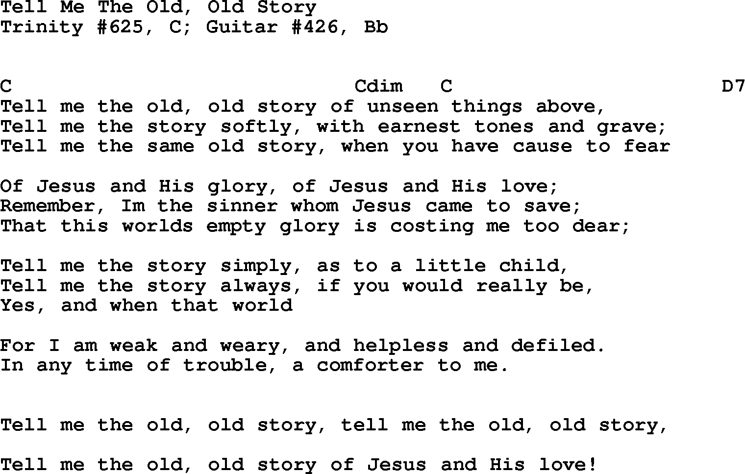 Gospel Song: Tell Me The Old Old Story-Trad, lyrics and chords.