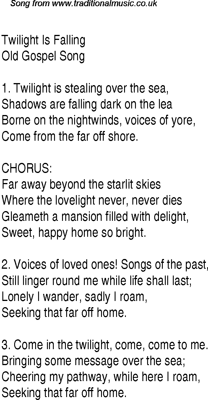Gospel Song: twilight-is-falling, lyrics and chords.