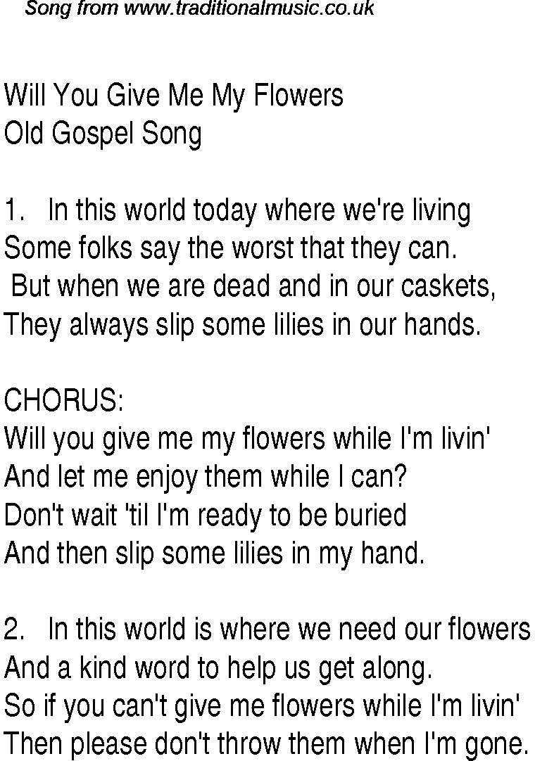 Gospel Song: will-you-give-me-my-flowers, lyrics and chords.
