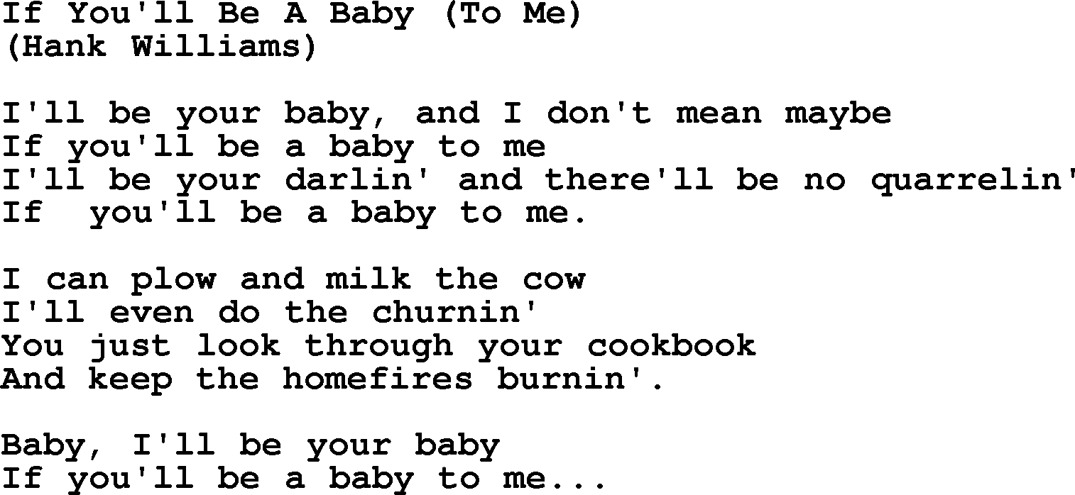 Hank Williams song If You'll Be A Baby (to Me), lyrics