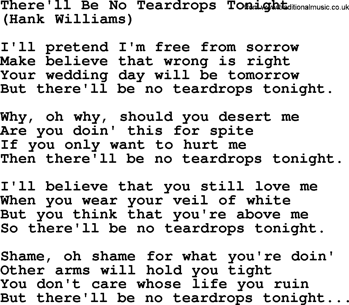 Hank Williams song There'll Be No Teardrops Tonight, lyrics