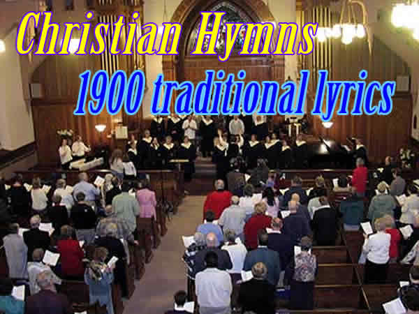 1900 traditional Christian hymn lyrics