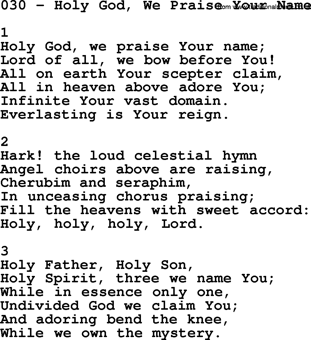 Complete Adventis Hymnal, title: 030-Holy God, We Praise Your Name, with lyrics, midi, mp3, powerpoints(PPT) and PDF,