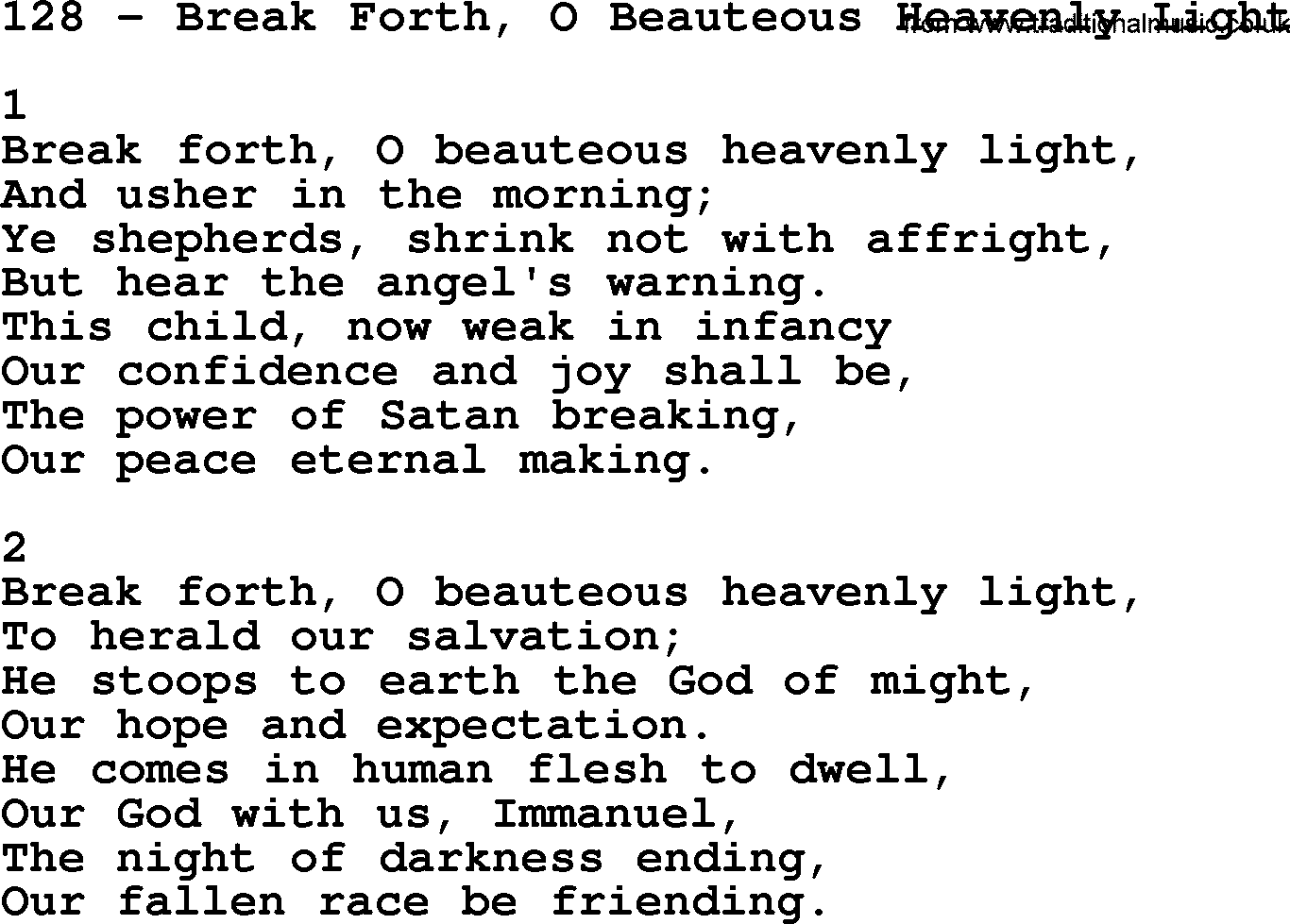 Complete Adventis Hymnal, title: 128-Break Forth, O Beauteous Heavenly Light, with lyrics, midi, mp3, powerpoints(PPT) and PDF,