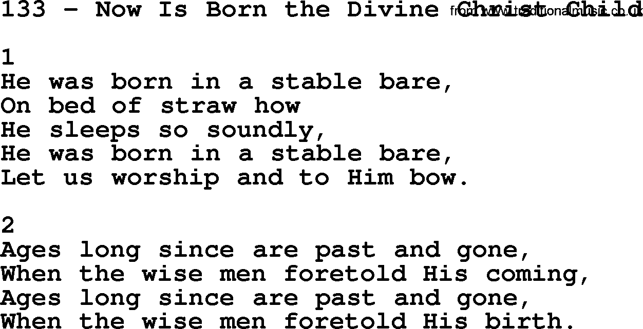 Complete Adventis Hymnal, title: 133-Now Is Born The Divine Christ Child, with lyrics, midi, mp3, powerpoints(PPT) and PDF,