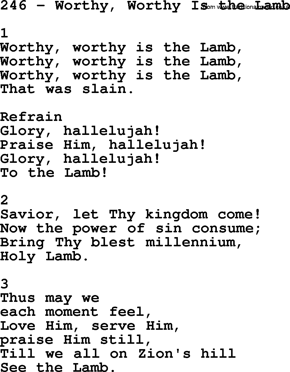Complete Adventis Hymnal, title: 246-Worthy, Worthy Is The Lamb, with lyrics, midi, mp3, powerpoints(PPT) and PDF,