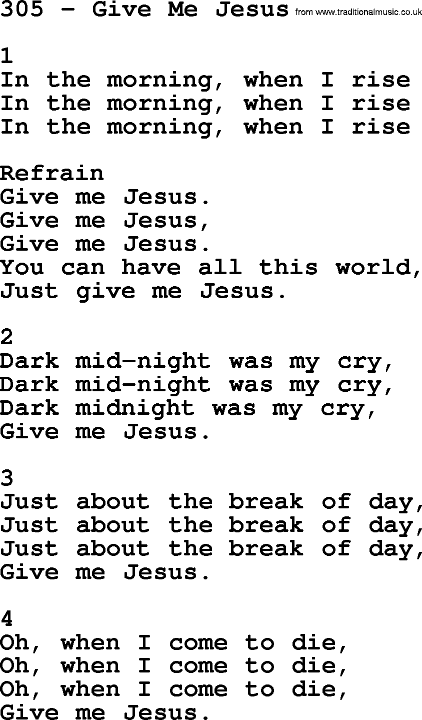 Complete Adventis Hymnal, title: 305-Give Me Jesus, with lyrics, midi, mp3, powerpoints(PPT) and PDF,