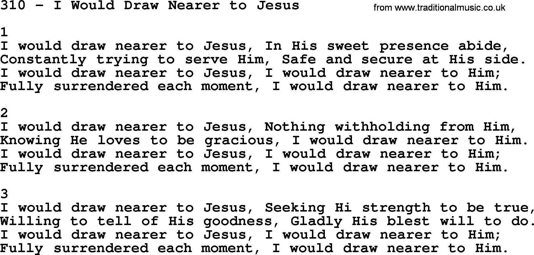 Complete Adventis Hymnal, title: 310-I Would Draw Nearer To Jesus, with lyrics, midi, mp3, powerpoints(PPT) and PDF,