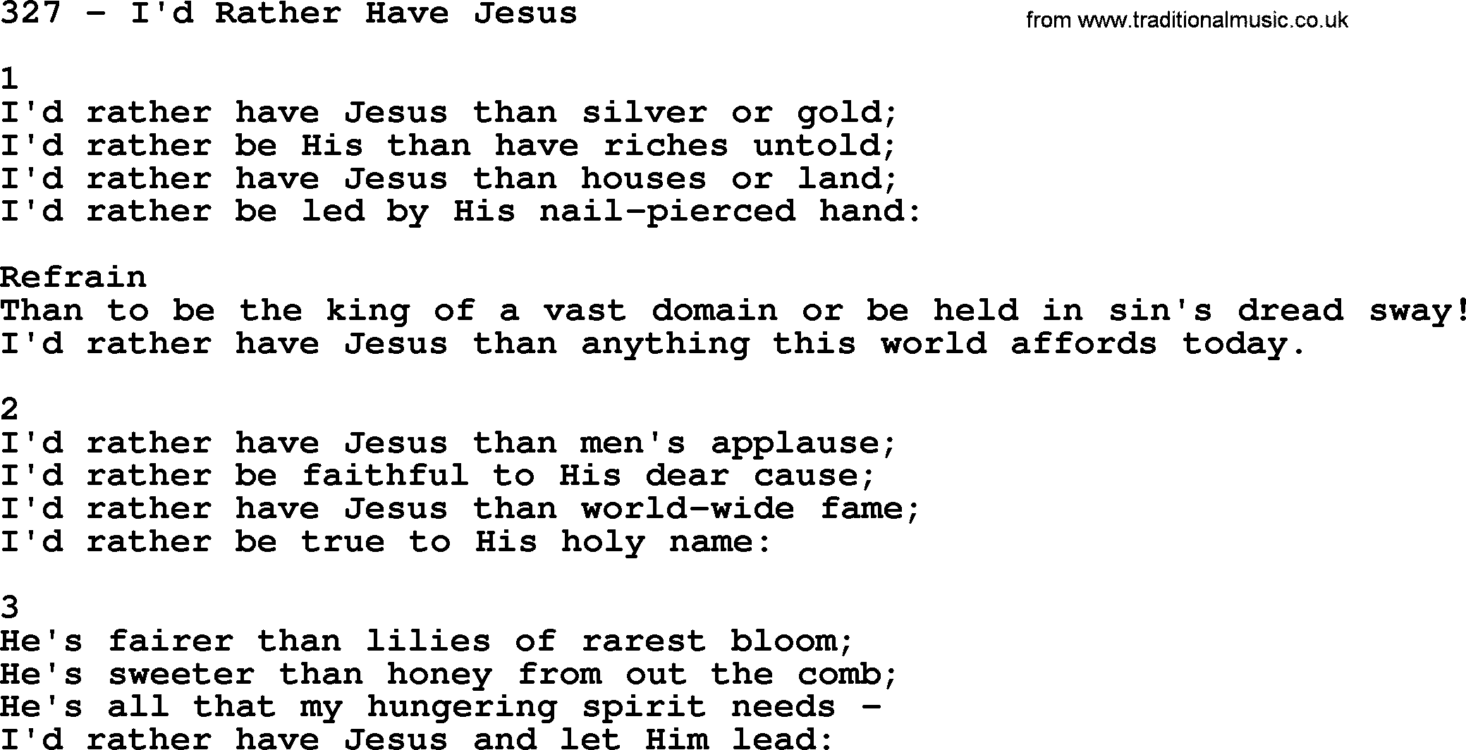 Complete Adventis Hymnal, title: 327-I'd Rather Have Jesus, with lyrics, midi, mp3, powerpoints(PPT) and PDF,