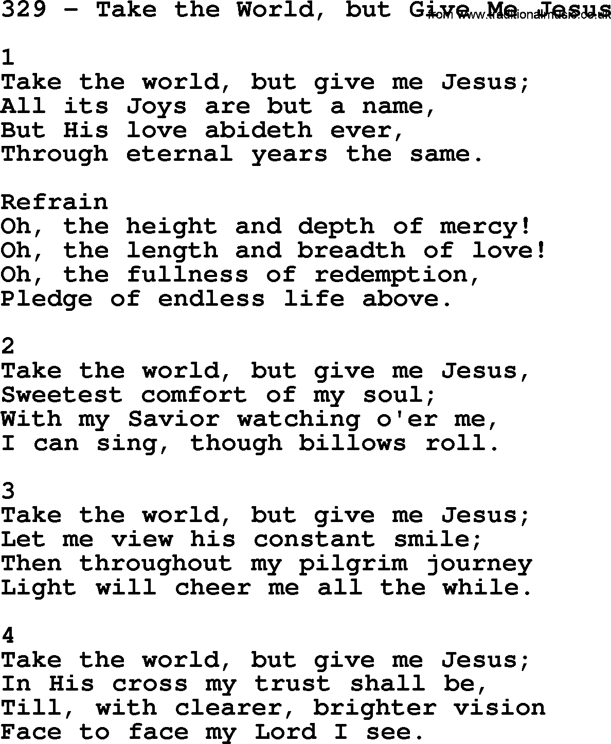 Complete Adventis Hymnal, title: 329-Take The World, But Give Me Jesus, with lyrics, midi, mp3, powerpoints(PPT) and PDF,