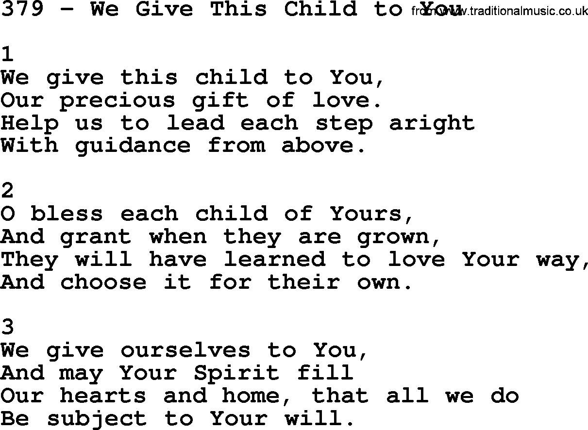 Complete Adventis Hymnal, title: 379-We Give This Child To You, with lyrics, midi, mp3, powerpoints(PPT) and PDF,