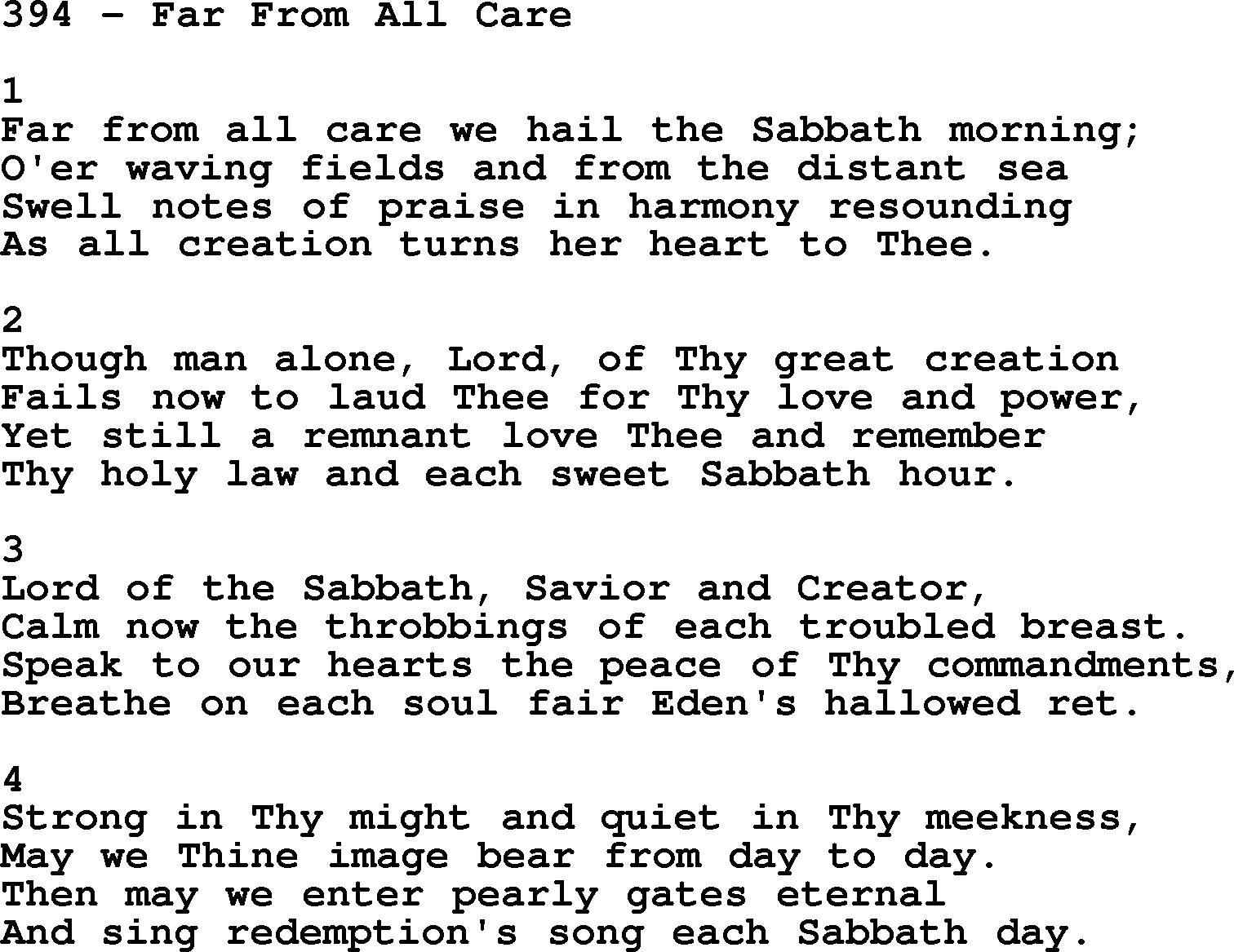 Complete Adventis Hymnal, title: 394-Far From All Care, with lyrics, midi, mp3, powerpoints(PPT) and PDF,