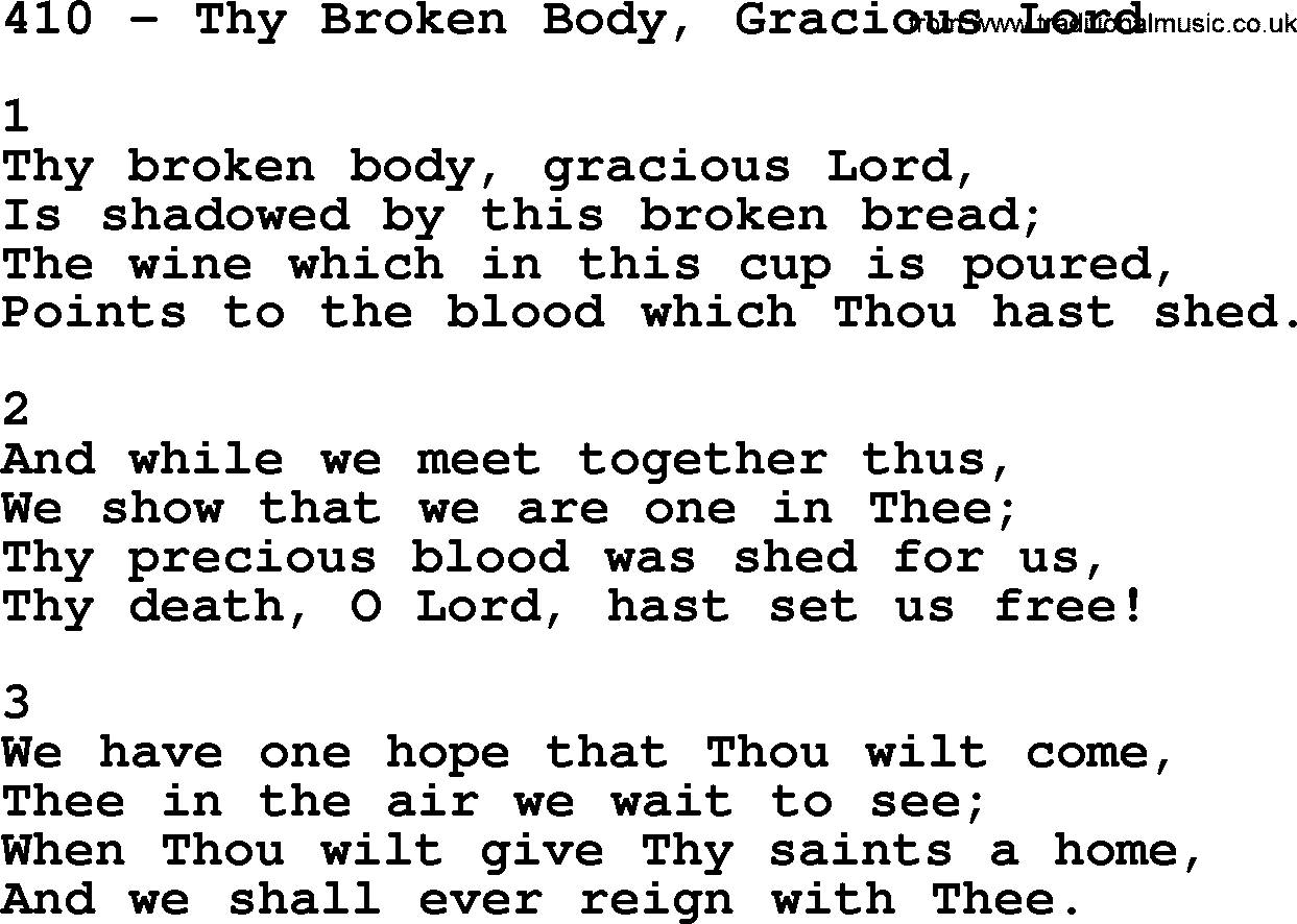 Complete Adventis Hymnal, title: 410-Thy Broken Body, Gracious Lord, with lyrics, midi, mp3, powerpoints(PPT) and PDF,