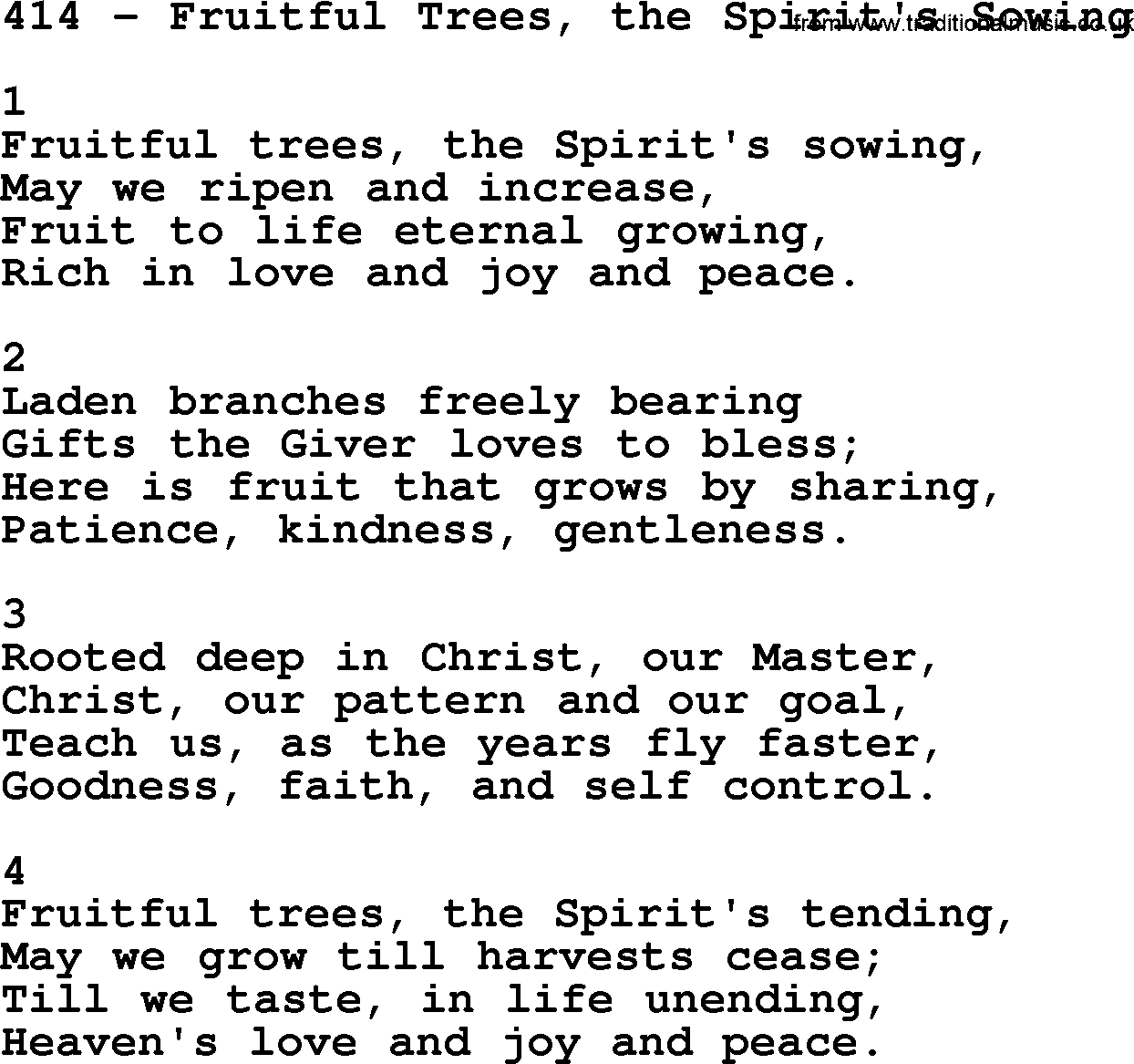 Complete Adventis Hymnal, title: 414-Fruitful Trees, The Spirit's Sowing, with lyrics, midi, mp3, powerpoints(PPT) and PDF,