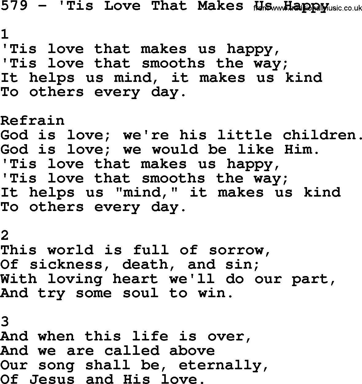 Complete Adventis Hymnal, title: 579-'Tis Love That Makes Us Happy, with lyrics, midi, mp3, powerpoints(PPT) and PDF,
