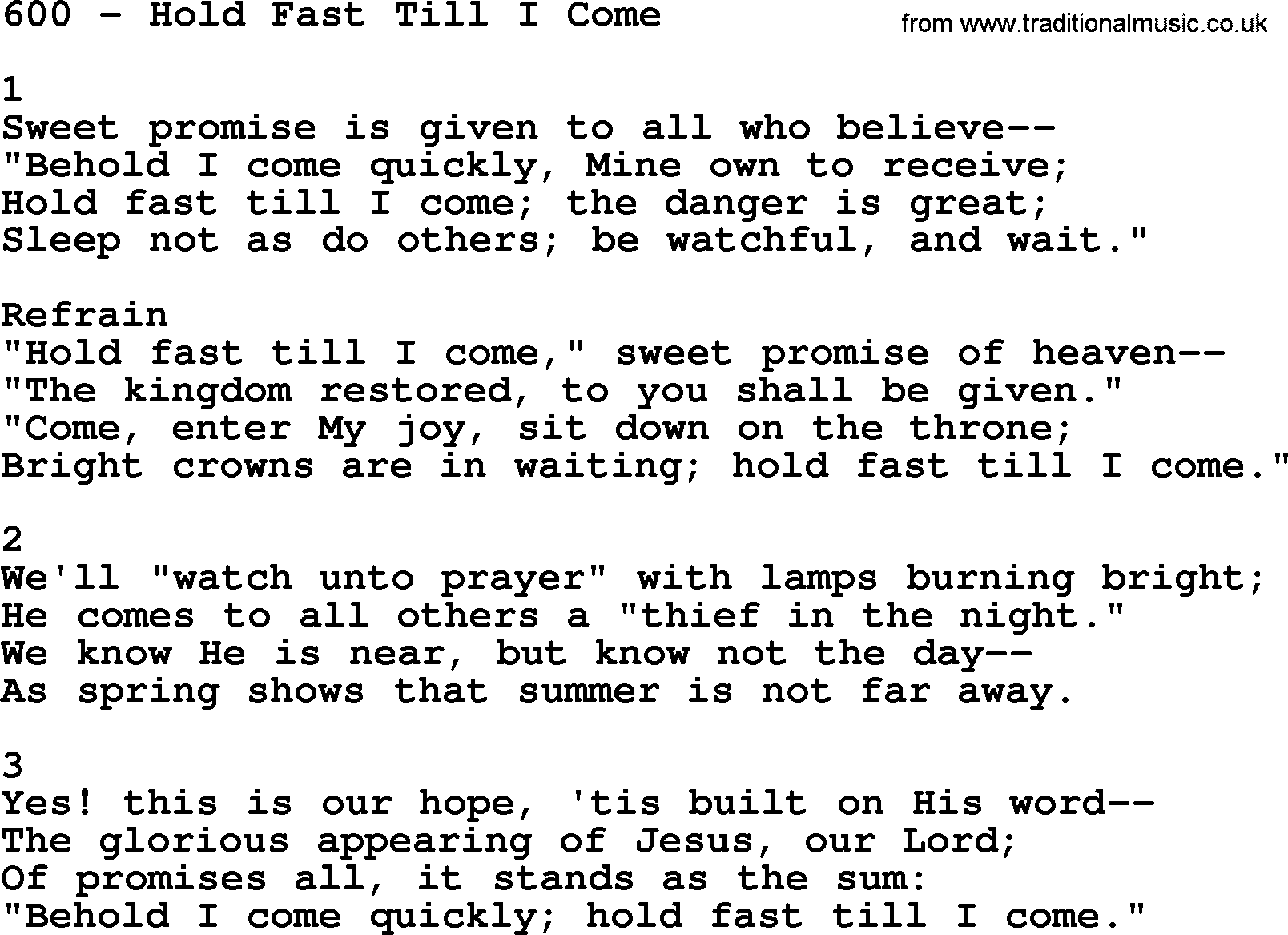 Complete Adventis Hymnal, title: 600-Hold Fast Till I Come, with lyrics, midi, mp3, powerpoints(PPT) and PDF,