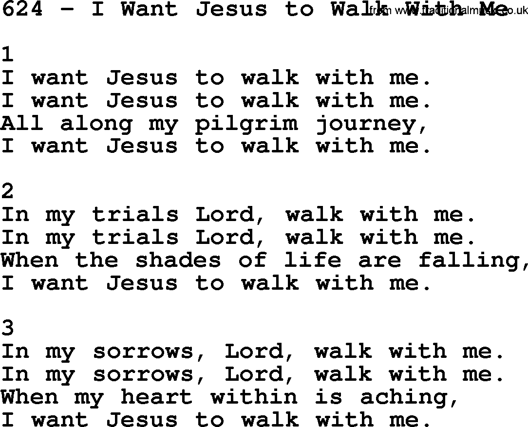 Complete Adventis Hymnal, title: 624-I Want Jesus To Walk With Me, with lyrics, midi, mp3, powerpoints(PPT) and PDF,