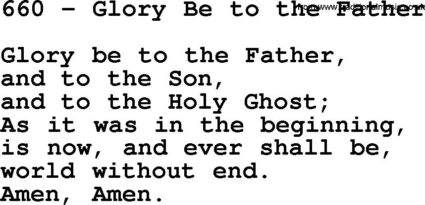 Complete Adventis Hymnal, title: 660-Glory Be To The Father, with lyrics, midi, mp3, powerpoints(PPT) and PDF,