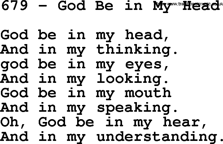 Complete Adventis Hymnal, title: 679-God Be In My Head, with lyrics, midi, mp3, powerpoints(PPT) and PDF,