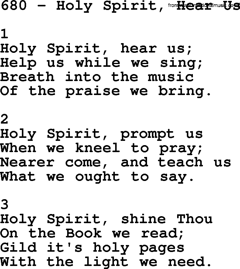 Complete Adventis Hymnal, title: 680-Holy Spirit, Hear Us, with lyrics, midi, mp3, powerpoints(PPT) and PDF,