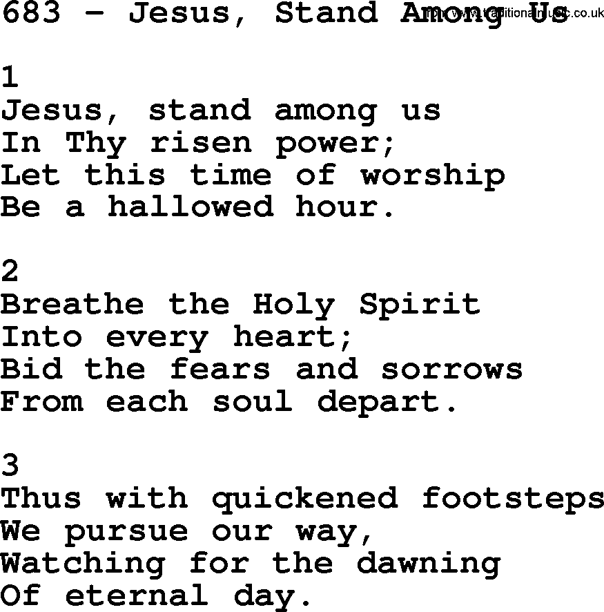 Complete Adventis Hymnal, title: 683-Jesus, Stand Among Us, with lyrics, midi, mp3, powerpoints(PPT) and PDF,